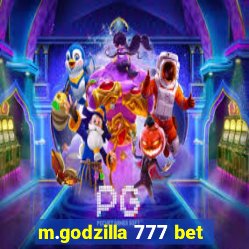 m.godzilla 777 bet
